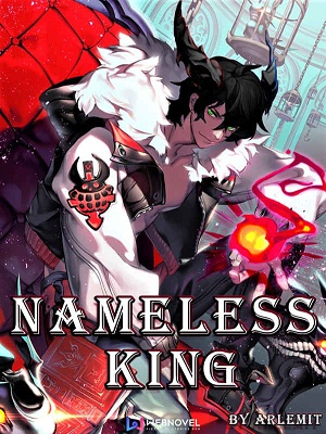 Read NAMELESS KING Novel Online Free All Chapters All Novel Book   Nameless King 